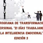 Programa de Transformación Personal "21 días Trabajando La Inteligencia Emocional". Edición 3