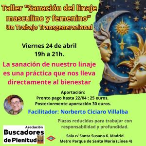 Taller Sanación del linaje masculino y femenino” - Un Trabajo Transgeneracional Taller Sanación del linaje masculino y femenino” - Un Trabajo Transgeneracional