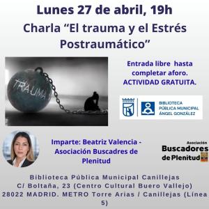 Charla “El trauma y el Estrés Postraumático” #bibliotecandomadrid (Bibl. Canillejas) Charla “El trauma y el Estrés Postraumático” #bibliotecandomadrid (Bibl. Canillejas)