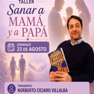 Presencial - Taller Sanar a Mamá. Sanar a Papá (Argentina) Presencial - Taller Sanar a Mamá. Sanar a Papá (Argentina)