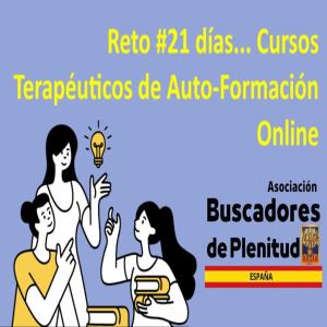 Retos #21 días... Cursos Terapéuticos de Autoformación Online Retos #21 días... Cursos Terapéuticos de Autoformación Online