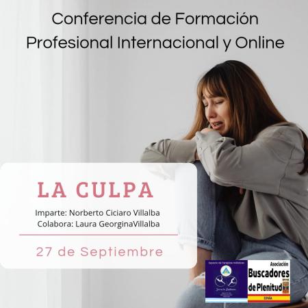 Conferencia Online Internacional "La Culpa" Asociación Buscadores de Plenitud