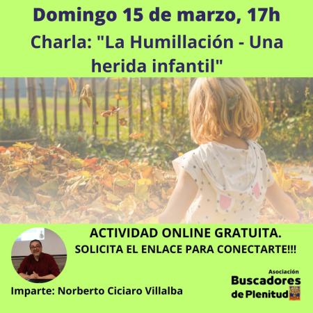 Charla Online "La Humillacón - Una herida infantil" Asociación Buscadores de Plenitud