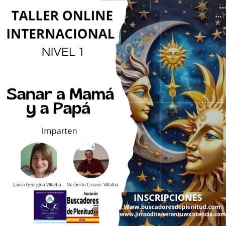 Taller Sanar a Mamá. Sanar a Papá - Online Asociación Buscadores de Plenitud