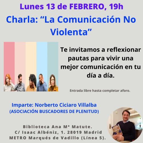 Charla: “La Comunicación No Violenta" #bibliotecandomadrid (Bibl. Ana Maria Matute) Charla: “La Comunicación No Violenta" #bibliotecandomadrid (Bibl. Ana Maria Matute)