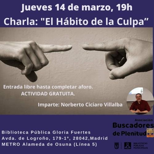 Charla: "El Hábito de la Culpa" #bibliotecandomadrid (Bibl. Gloria Fuertes) Charla: "El Hábito de la Culpa" #bibliotecandomadrid (Bibl. Gloria Fuertes)