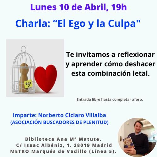 Charla: "El uso que el Ego hace de la Culpabilidad" #bibliotecandomadrid (Bibl. Ana Maria Matute) Charla: "El uso que el Ego hace de la Culpabilidad" #bibliotecandomadrid (Bibl. Ana Maria Matute)