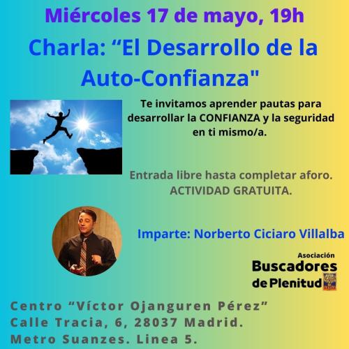 Charla "El Desarrollo de la Auto - Confianza" Charla "El Desarrollo de la Auto - Confianza"