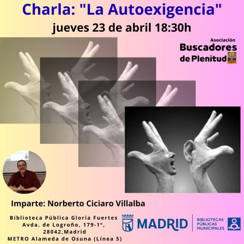 Hoy 19hs. Charla: "La Autoexigencia" (Bibl. Gloria Fuertes) Hoy 19hs. Charla: "La Autoexigencia" (Bibl. Gloria Fuertes)