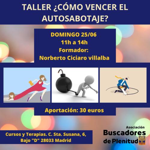 Taller ¿Cómo vencer al autosabotaje?Junio 2023 Taller ¿Cómo vencer al autosabotaje?Junio 2023
