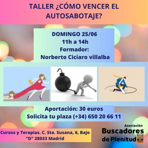 Taller ¿Cómo vencer al autosabotaje? Junio Taller ¿Cómo vencer al autosabotaje? Junio