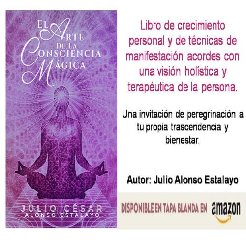 Ya puedes ver la entrevista a Julio, autor de "El Arte de la Consciencia Mágica" Ya puedes ver la entrevista a Julio, autor de "El Arte de la Consciencia Mágica"