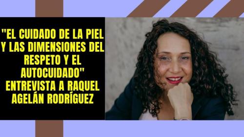 Entrevista a Raquel Agelán - Parte 2