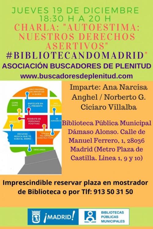 Charla: "Autoestima: Nuestros derechos asertivos" #bibliotecandomadrid (Bibl. Dámaso Alonso) Charla: "Autoestima: Nuestros derechos asertivos" #bibliotecandomadrid (Bibl. Dámaso Alonso)