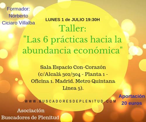 Talleres "Buscando Nuevas Herramientas IV": "Las 6 prácticas hacia la abundancia económica" Talleres "Buscando Nuevas Herramientas IV": "Las 6 prácticas hacia la abundancia económica"