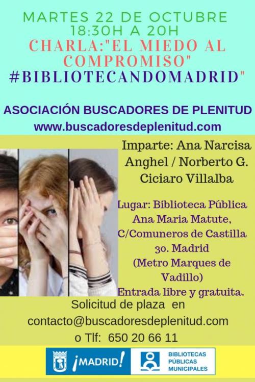 Charla: "El Miedo al compromiso" #bibliotecandomadrid (Bibl. Ana Maria Matute) Charla: "El Miedo al compromiso" #bibliotecandomadrid (Bibl. Ana Maria Matute)