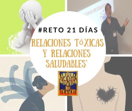 Junio - Reto - 21 días "Relaciones Tóxicas/Relaciones Saludables" Junio - Reto - 21 días "Relaciones Tóxicas/Relaciones Saludables"