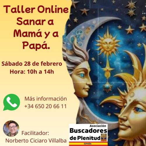 Taller Sanar a Mamá. Sanar a Papá - Online Taller Sanar a Mamá. Sanar a Papá - Online