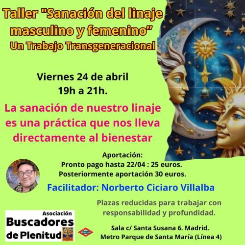 Taller "Sanación del linaje masculino y femenino" - Un Trabajo Transgeneracional Taller "Sanación del linaje masculino y femenino" - Un Trabajo Transgeneracional
