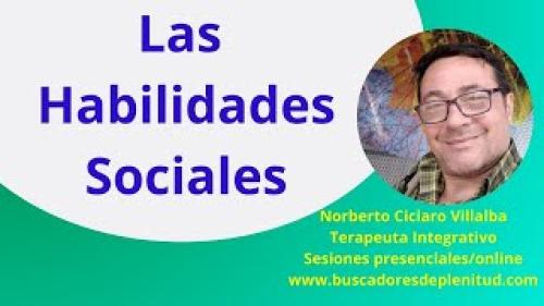 Habilidades Sociales para Buscadores de Plenitud Habilidades Sociales para Buscadores de Plenitud