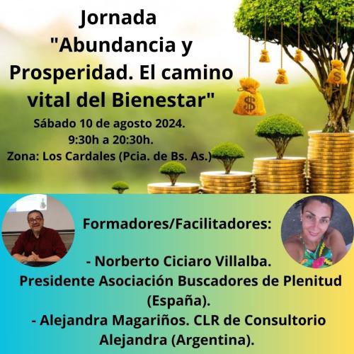 Jornada "Abundancia y Prosperidad. El camino vital del Bienestar" - (Argentina) Jornada "Abundancia y Prosperidad. El camino vital del Bienestar" - (Argentina)