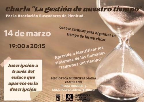 Charla: "La Gestión del Tiempo" #bibliotecandomadrid (Bibl. María Zambrano) Charla: "La Gestión del Tiempo" #bibliotecandomadrid (Bibl. María Zambrano)
