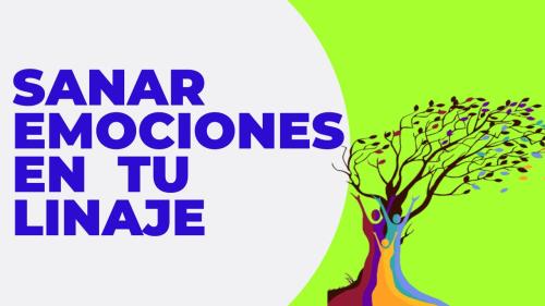 Meditación Sanar Emociones en tu Linaje Meditación Sanar Emociones en tu Linaje