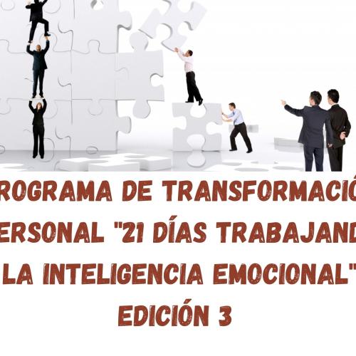 Programa de Transformacin Personal "21 das Trabajando La Inteligencia Emocional". Edicin 3